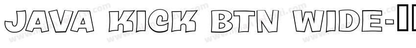 Java Kick BTN Wide字体转换